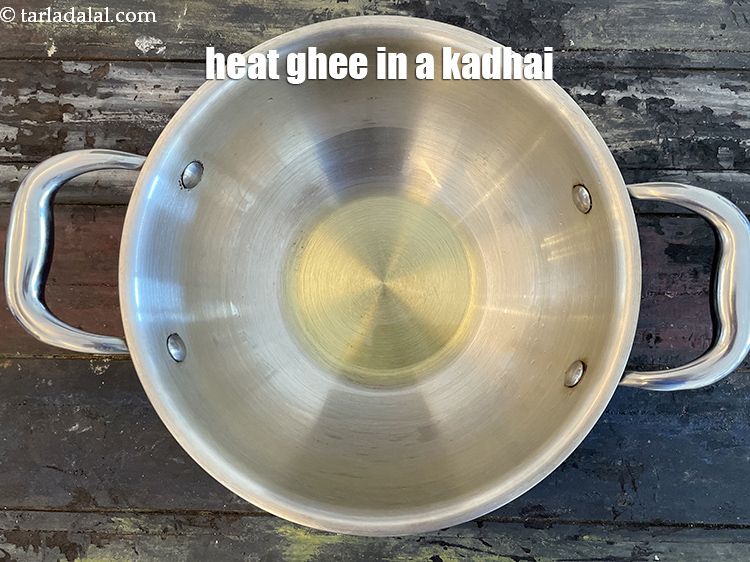 Step 21 – Heat 2 tbls ghee in a kadhai.
