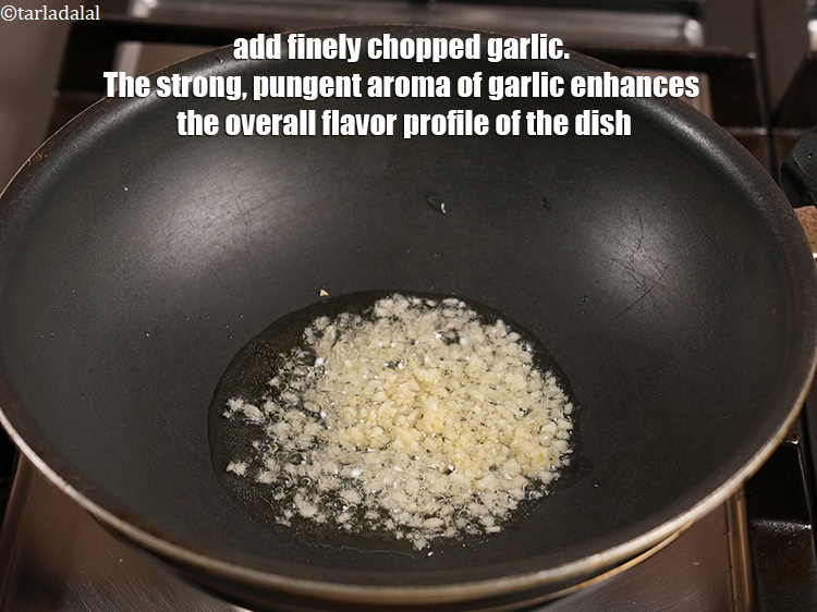 Step 23 – Add 1 tbsp finely <a href="https://www.tarladalal.com/glossary-chopped-garlic-790i">chopped garlic (lehsun)</a>. The strong, pungent aroma of garlic enhances …