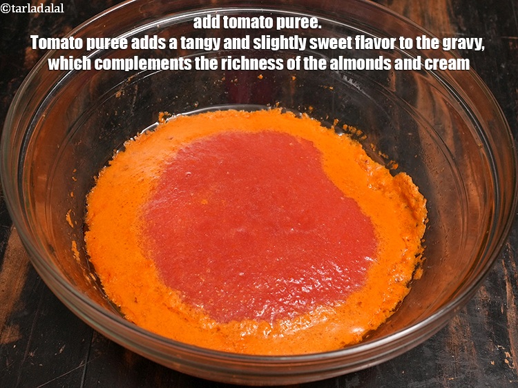 Step 23 – Add &frac12; cup&nbsp;<a href="https://www.tarladalal.com/glossary-tomato-puree-tamatar-ki-puree-487i">tomato puree</a>. Tomato puree adds a tangy and slightly sweet flavor to …
