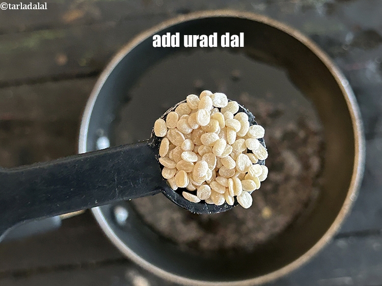 Step 25 – Add <meta charset="UTF-8" />1/2 tsp&nbsp;<a href="glossary-urad-dal-split-black-lentil-941i">urad dal (split black lentils)</a>.