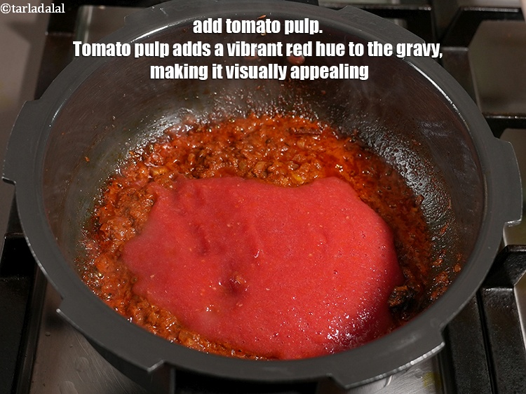 Step 24 – Add &frac12; cup <a href="https://www.tarladalal.com/glossary-tomato-pulp-tamatar-ka-pulp-1039i">tomato pulp</a>. Tomato pulp adds a vibrant red hue to the …