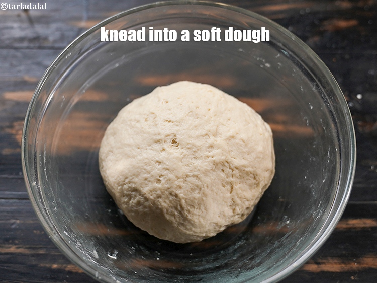 Step 24 – Knead into a soft dough.