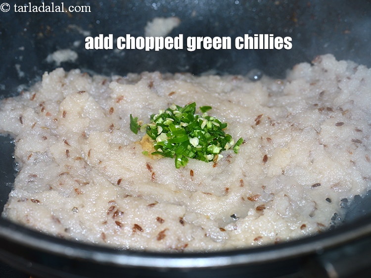 Step 25 – &nbsp;Add 1 tsp <a href="https://www.tarladalal.com/glossary-chopped-green-chilli-820i">chopped green chillies</a>.&nbsp;