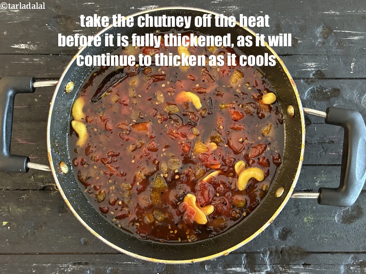 Step 26 – Take the chutney off the heat before it is fully thickened, as it will continue …