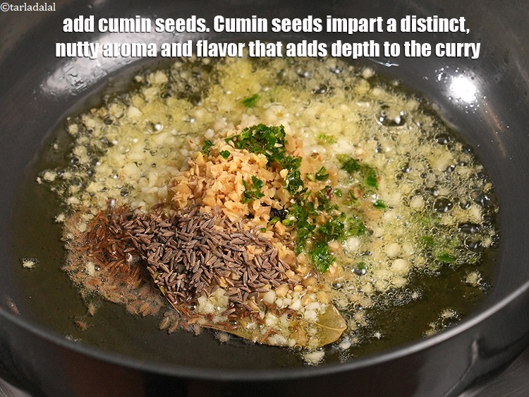 Step 25 – Add 1 tsp <a href="https://www.tarladalal.com/glossary-cumin-seeds-jeera-zeera-381i">cumin seeds (jeera)</a>. Cumin seeds impart a distinct, nutty aroma and …