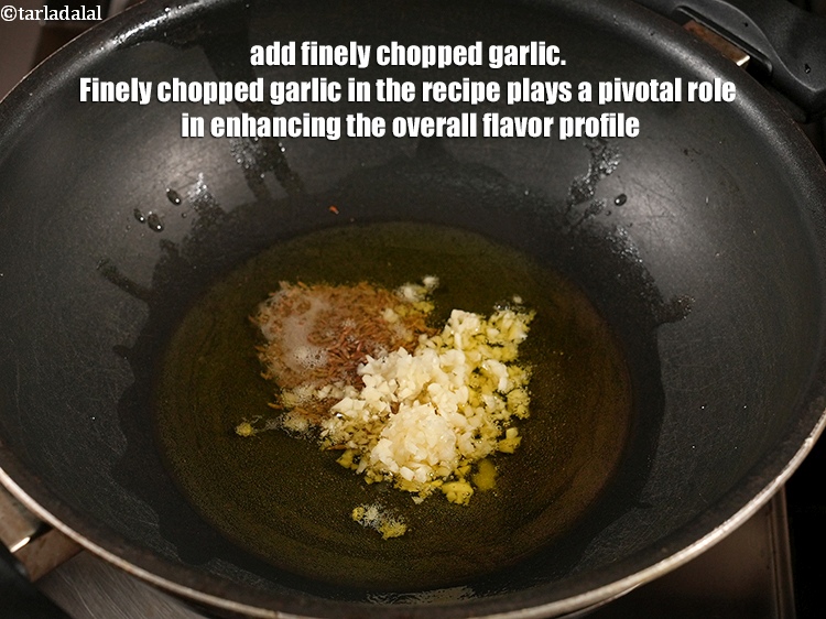 Step 25 – Add 1 tbsp finely <a href="https://www.tarladalal.com/glossary-chopped-garlic-790i">chopped garlic (lehsun)</a>. Finely chopped garlic in the recipe plays …