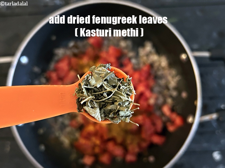 Step 31 – Add&nbsp;<meta charset="UTF-8" />1 tsp&nbsp;<a href="glossary-dried-fenugreek-leaves-kasuri-methi-374i">dried fenugreek leaves (kasuri methi)</a>.