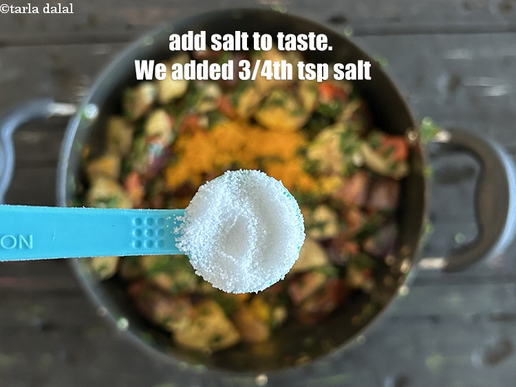 Step 26 – Add salt to taste. We added 3/4th&nbsp;tsp salt.