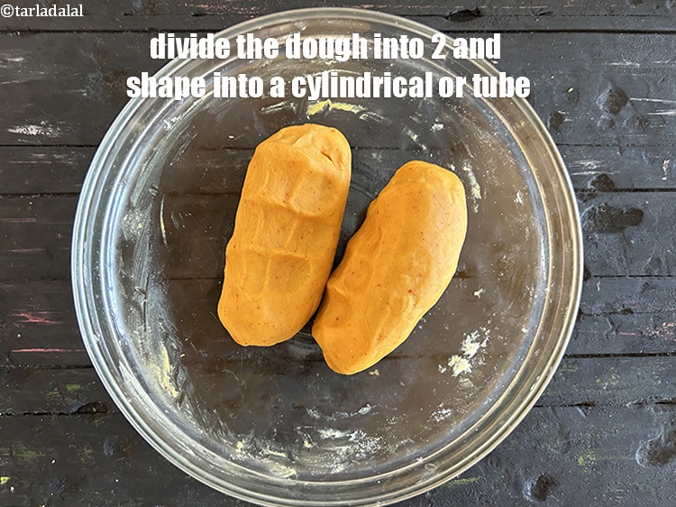 Step 25 – Divide the dough into two and shape into a cylinder or tube.