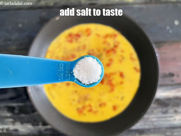 Step 26 – Add salt to taste. We added 1/4th&nbsp;tsp salt.