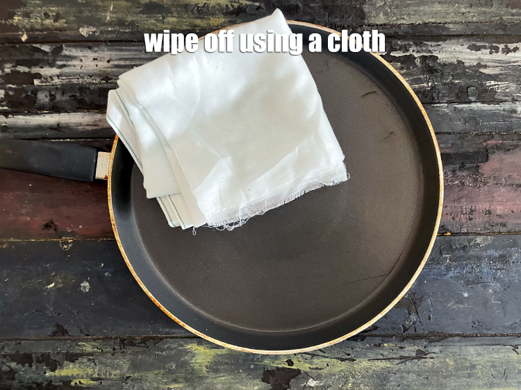Step 29 – Wipe off using a piece of cloth.