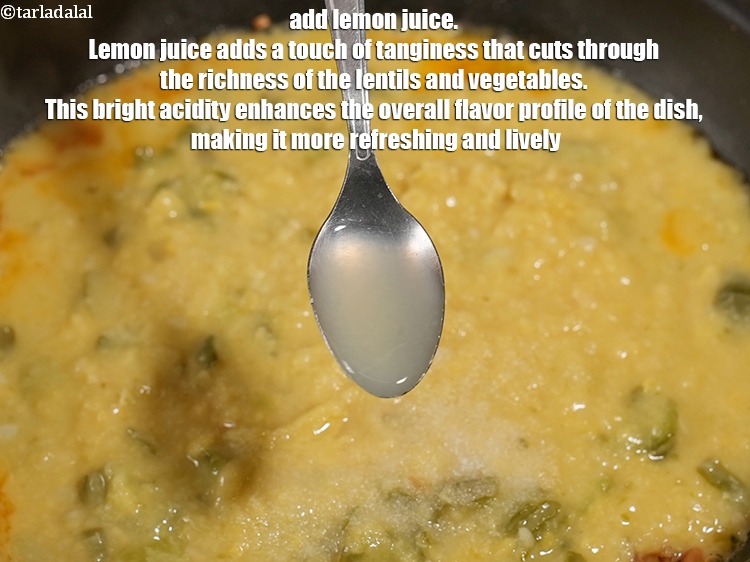 स्टेप 26 – १ टी-स्पून&nbsp;<a href=""https://www.tarladalal.com/glossary-lemon-juice-numbi-ka-ras-nimbu-ka-juice-hindi-471i"">नींबू का रस</a>&nbsp;डालें । नींबू का रस दाल …