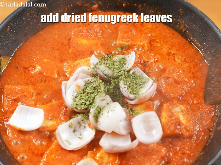Step 26 – Add 1 tbsp&nbsp;<a href="https://www.tarladalal.com/glossary-dried-fenugreek-leaves-kasuri-methi-374i">dried fenugreek leaves (kasuri methi)</a>.&nbsp;