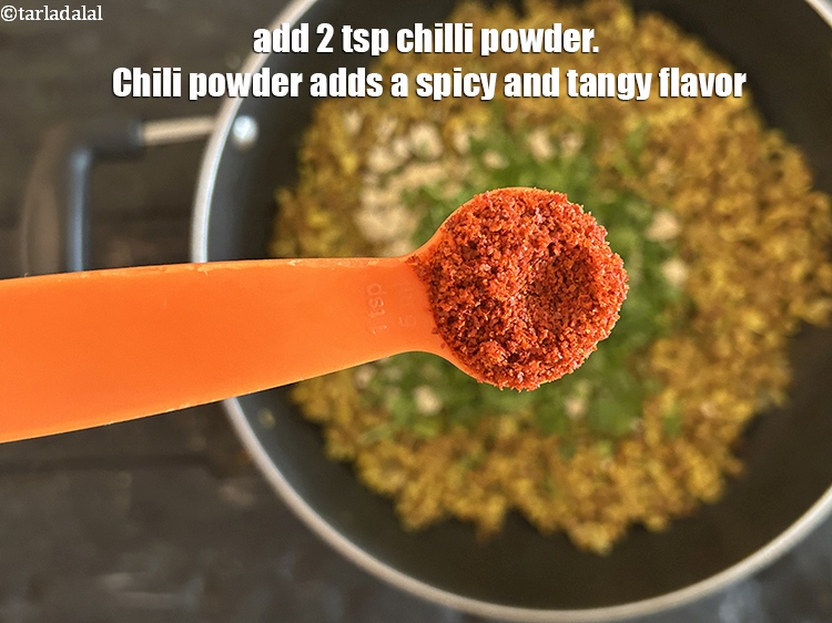 Step 28 – Add&nbsp;<meta charset="UTF-8" />2 tsp&nbsp;<a href="glossary-chilli-powder-red-chilli-powder-339i">chilli powder</a>.&nbsp;Chili powder adds a spicy and tangy flavor.