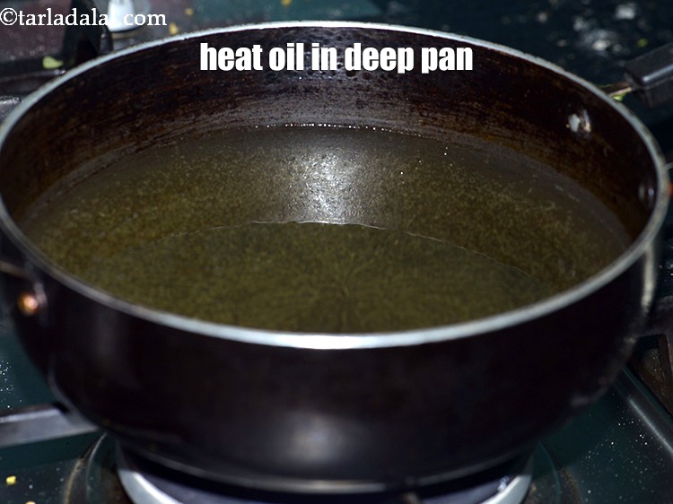 Step 27 – Heat the oil in deep non-stick pan.