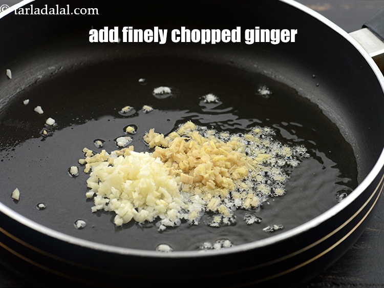 Step 28 – Add 2 tsp&nbsp;finely&nbsp;<a href="https://www.tarladalal.com/glossary-chopped-ginger-786i">chopped ginger (adrak)</a>.