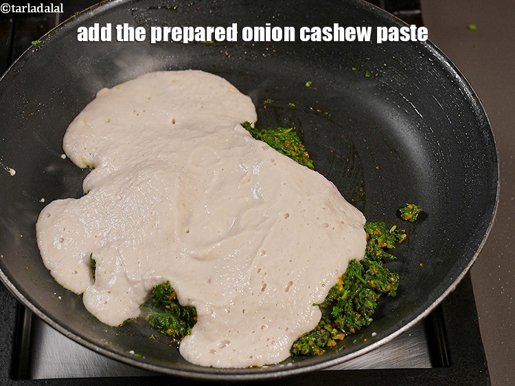 Step 29 – Add the prepared onion cashew paste.