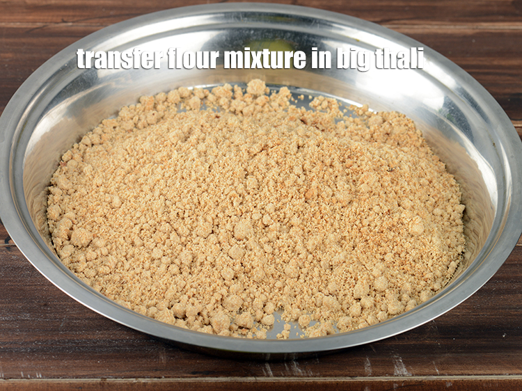 Step 29 – Transfer the flour mixture in the big thali.