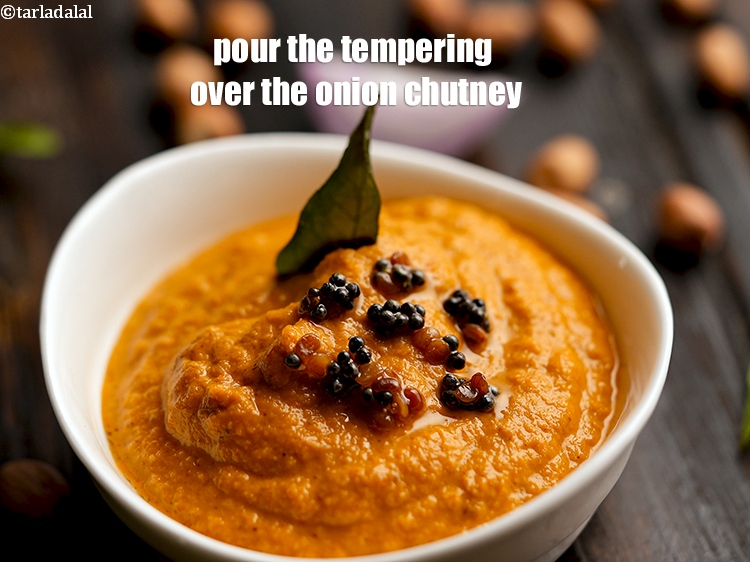 Step 31 – Pour the tempering over the onion chutney.