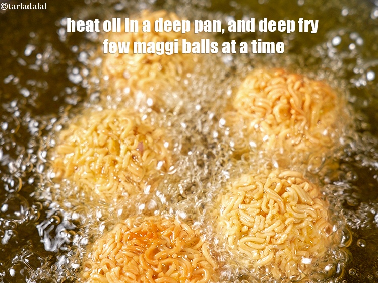Step 31 – Heat oil in a deep pan, and deep fry few maggi balls at a time.