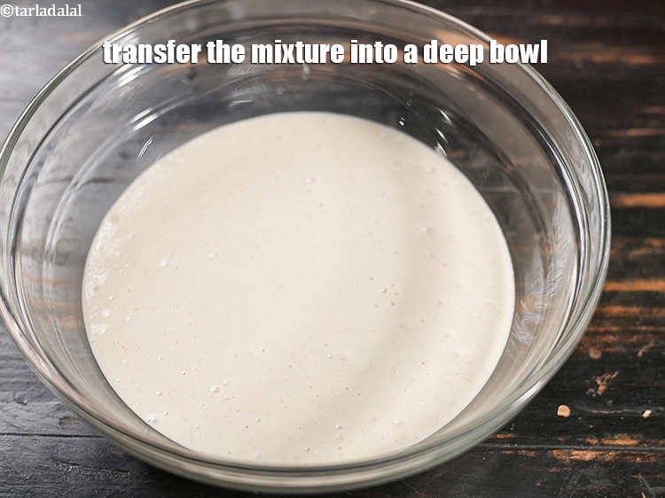 Step 30 – Transfer the mixture into a deep bowl.