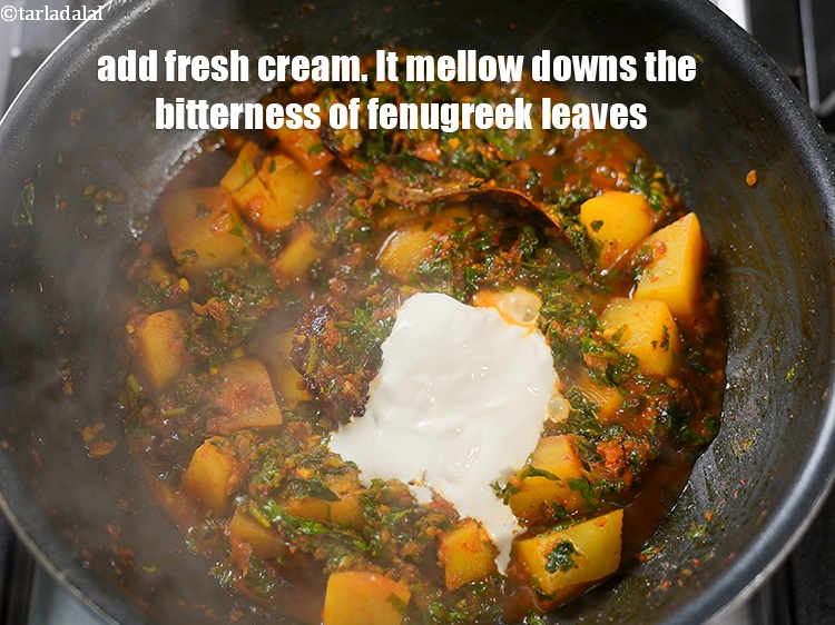 Step 31 – Add 2 tbsp <a href="https://www.tarladalal.com/glossary-fresh-cream-1877i">fresh cream</a>. It mellow downs the bitterness of fenugreek leaves.
