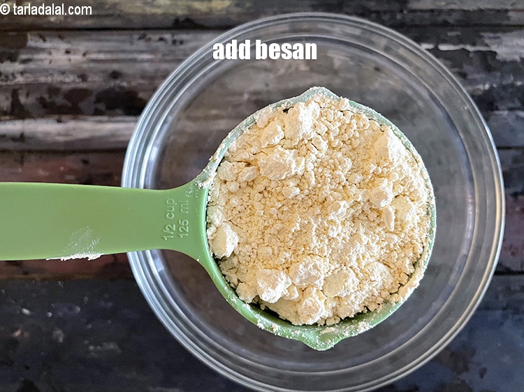 Step 4 – Add&nbsp;<meta charset="UTF-8" />3/4 cup&nbsp;<a href="glossary-besan-chana-dal-flour-bengal-gram-flour-952i">besan (bengal gram flour)</a>.