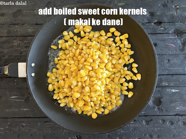 Step 11 – Add&nbsp;<meta charset="UTF-8" />2 cups&nbsp;<a href="glossary-boiled-sweet-corn-kernels-153i">boiled sweet corn kernels (makai ke dane)</a>.