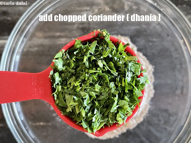 Step 5 – Add&nbsp;<meta charset="UTF-8" />1/4 cup&nbsp;finely&nbsp;<a href="glossary-chopped-coriander-783i">chopped coriander (dhania)</a>.