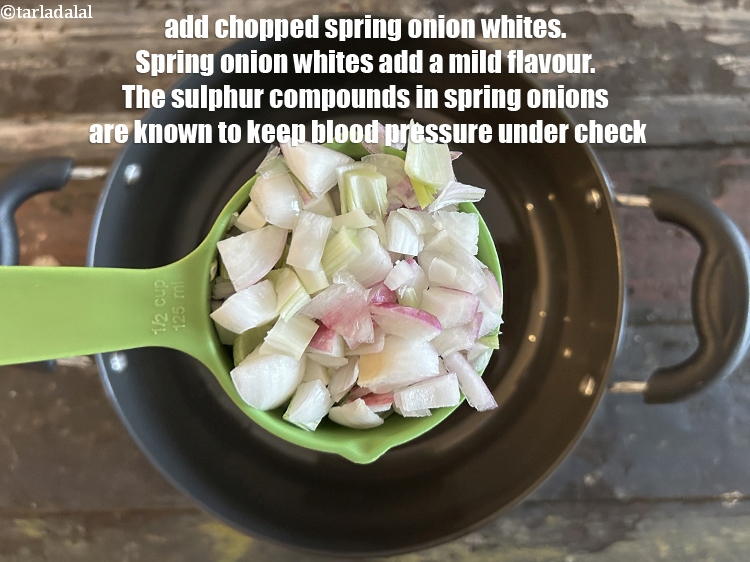 Step 5 – Add&nbsp;<meta charset="UTF-8" />1/2 cup&nbsp;<a href="glossary-chopped-spring-onion-whites-815i">chopped spring onions whites</a>.&nbsp;Spring onion whites add a mild onion flavor …