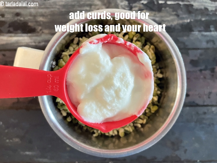 Step 13 – Add&nbsp;<meta charset="UTF-8" />1/4 cup&nbsp;fresh&nbsp;<a href="glossary-curd-dahi-yogurt-yoghurt-383i">curds (dahi)</a>.&nbsp;Curds help in weight reduction,&nbsp;<a href="https://www.tarladalal.com/recipes-for-Healthy-Heart-377">good for your heart&nbsp;</a>and build …