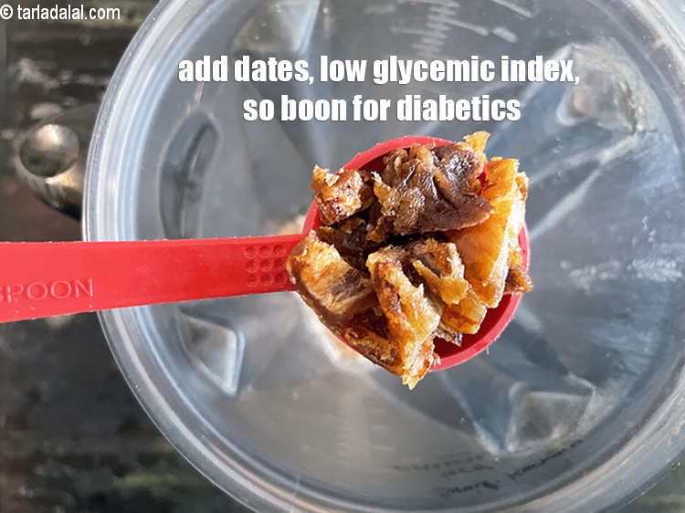 Step 5 – Add&nbsp;<meta charset="UTF-8" />3 tbsp&nbsp;<a href="glossary-chopped-dates-801i">chopped dates (khajur)</a>.&nbsp;Dates have a low&nbsp;<a href="https://www.tarladalal.com/article-what-is-glycemic-index-and-glycemic-load-248" target="_blank">glycemic index</a>&nbsp;from 43 to …