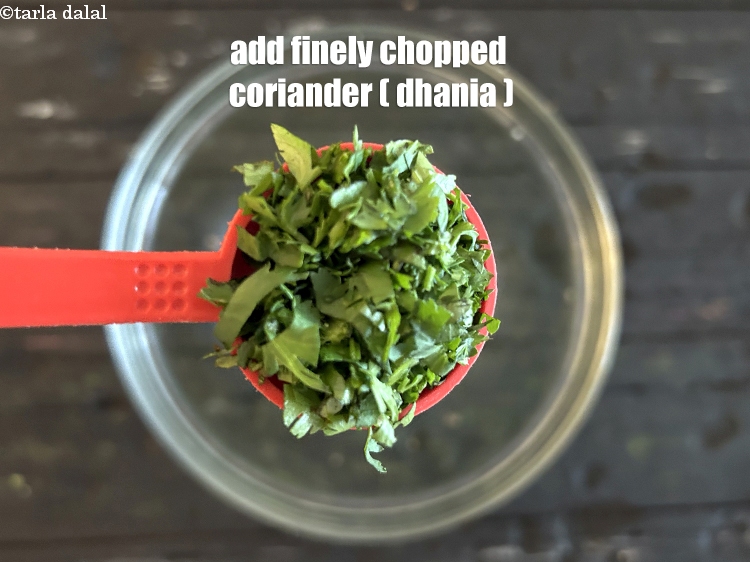 Step 4 – Add&nbsp;<meta charset="UTF-8" />2 tbsp&nbsp;finely&nbsp;<a href="glossary-chopped-coriander-783i">chopped coriander (dhania)</a>.
