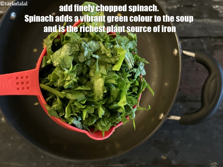 Step 23 – <meta charset="UTF-8" /> Add&nbsp;finely&nbsp;<a href="glossary-chopped-spinach-780i">chopped spinach (palak)</a>.&nbsp;Spinach adds a vibrant green touch to the soup.&nbsp;Spinach&#39;s …