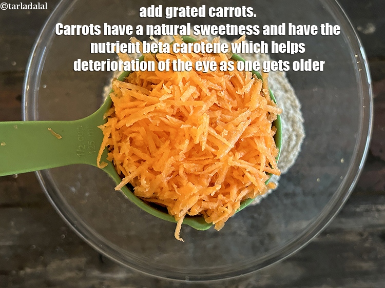 Step 5 – Add&nbsp;<meta charset="UTF-8" />1/2 cup&nbsp;<a href="glossary-grated-carrot-816i">grated carrot</a>.&nbsp;Carrots add a natural sweetness and subtle earthiness to the …