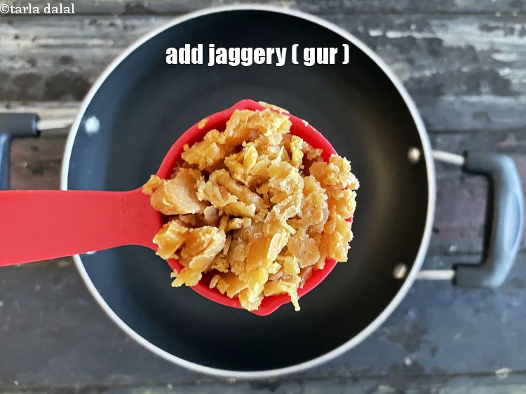 Step 4 – Add&nbsp;<meta charset="UTF-8" />1/4 cup&nbsp;<a href="glossary-grated-jaggery-947i">grated jaggery (gur)</a>.