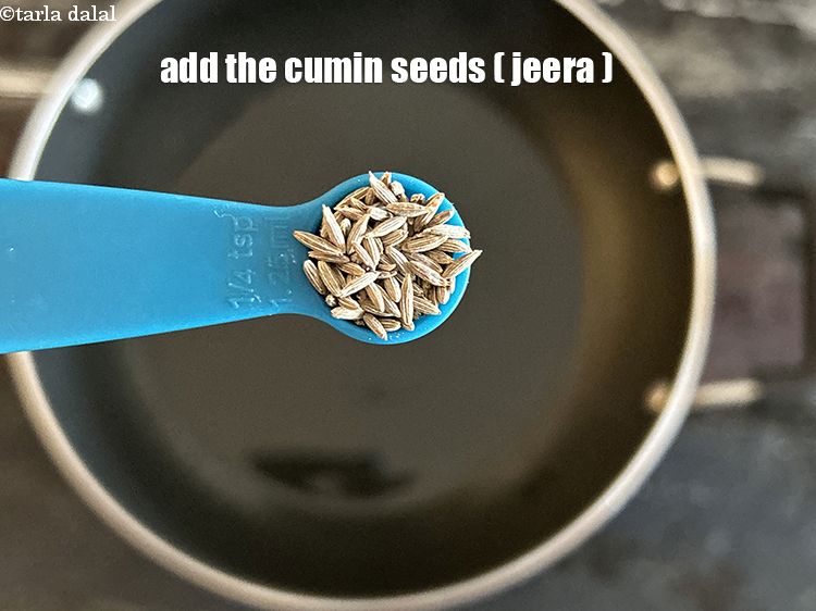 Step 5 – Add&nbsp;<meta charset="UTF-8" />1/4 tsp&nbsp;<a href="glossary-cumin-seeds-jeera-zeera-381i">cumin seeds (jeera)</a>.