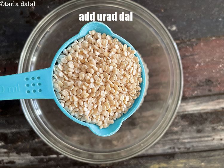 Step 5 – Add&nbsp;<meta charset="UTF-8" />1 cup&nbsp;<a href="glossary-urad-dal-split-black-lentil-941i">urad dal (split black lentils)</a>.