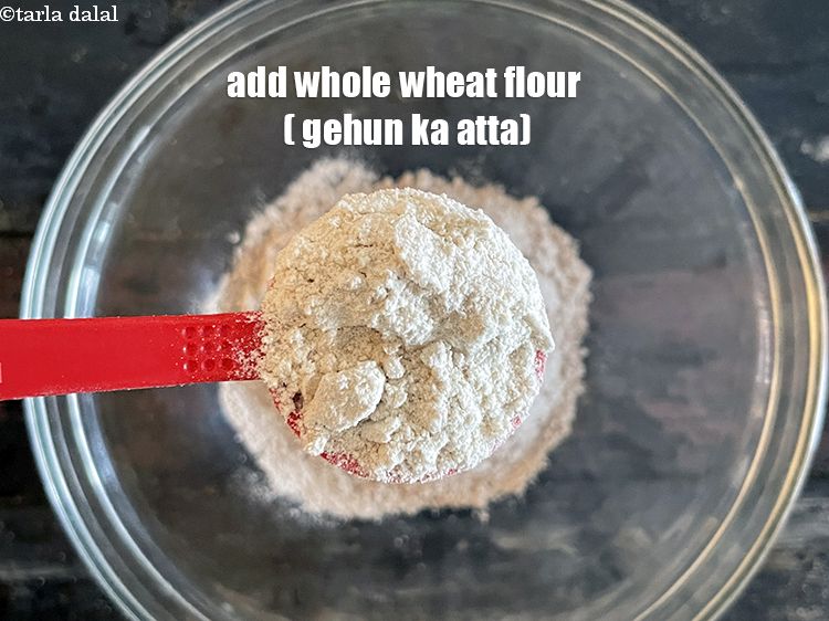 Step 4 – Add <strong>4&nbsp;tbsp</strong>&nbsp;<a href="glossary-whole-wheat-flour-gehun-ka-atta-gehun-ka-aata-429i">whole wheat flour (gehun ka atta)</a>.