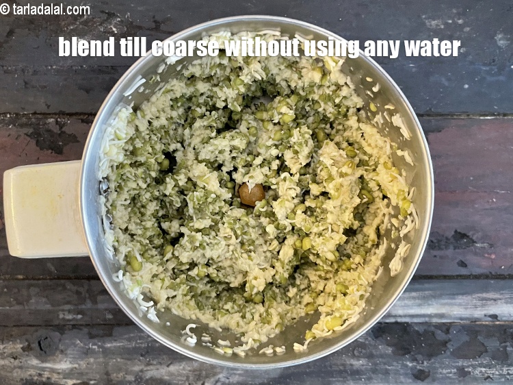 Step 5 – Blend the sprouted moong&nbsp;till coarse, without using any water.