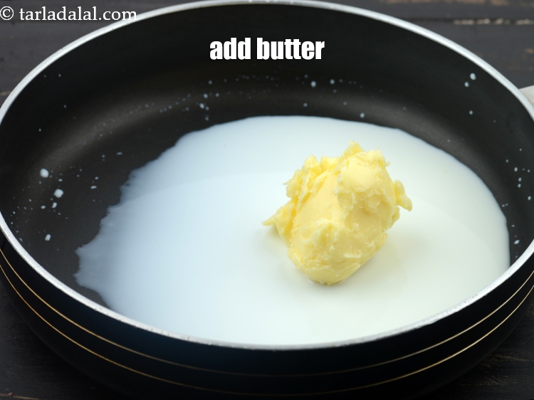 Step 4 – Add &frac14; cup butter.