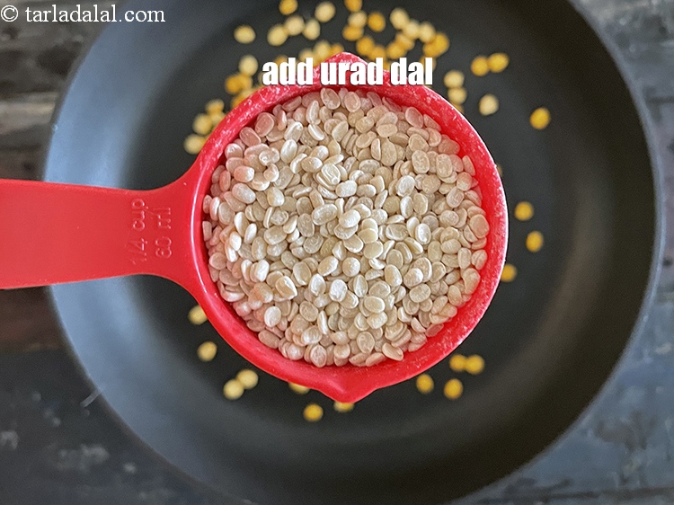 Step 4 – Add&nbsp;<meta charset="UTF-8" />1/4 cup&nbsp;<a href="glossary-urad-dal-split-black-lentil-941i">urad dal (split black lentils)</a>.