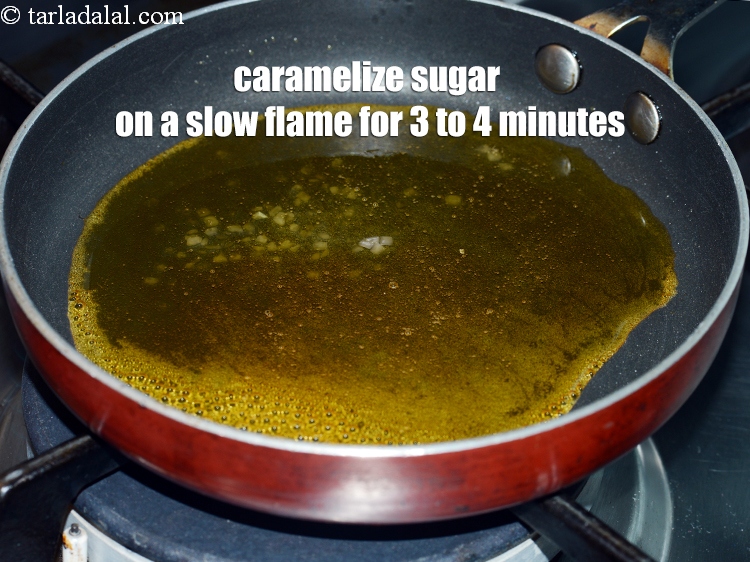 Step 4 – Caramelize the sugar on a slow flame for 3 to 4 minutes, while tilting the …