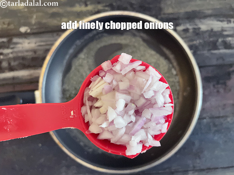 Step 4 – Add 1/4 cup finely chopped&nbsp;onions.