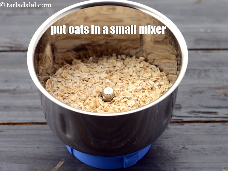 Step 4 – We have taken 1&nbsp;cup oats and put it in a small mixer. Do not use …