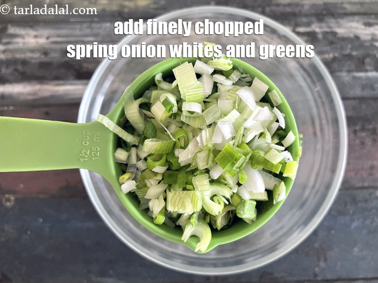Step 6 – Add&nbsp;<meta charset="UTF-8" />1/2 cup&nbsp;finely&nbsp;<a href="glossary-chopped-spring-onions-1575i">chopped spring onions</a>&nbsp;(whites and greens).
