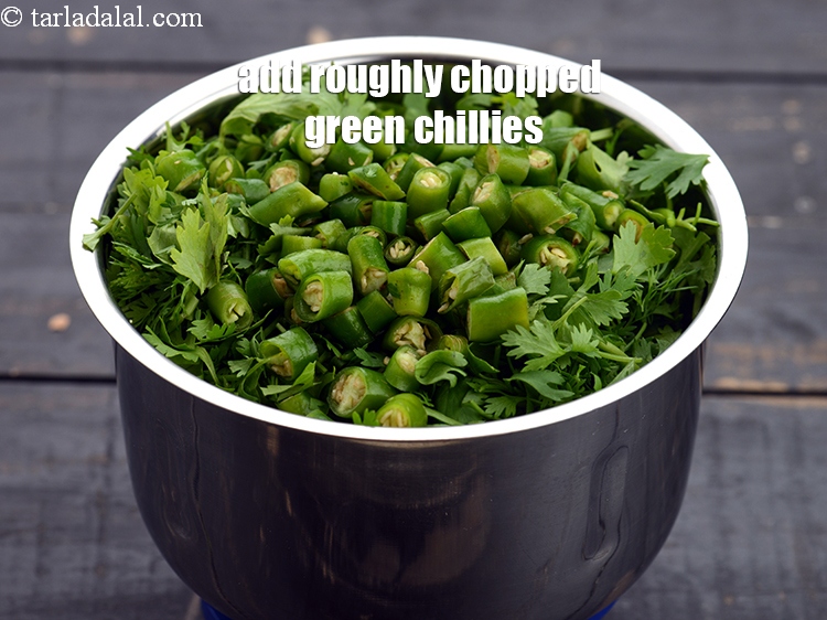 Step 9 – Add 1 1/2 tbsp&nbsp;roughly&nbsp;<a href="https://www.tarladalal.com/glossary-chopped-green-chilli-820i">chopped green chillies</a>.