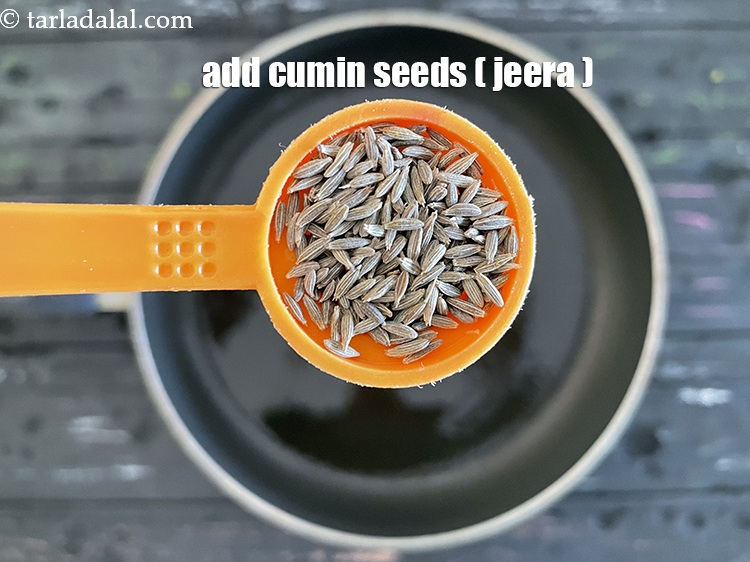 Step 4 – Add&nbsp;<meta charset="UTF-8" />1 tsp&nbsp;<a href="glossary-cumin-seeds-jeera-zeera-381i">cumin seeds (jeera)</a>.