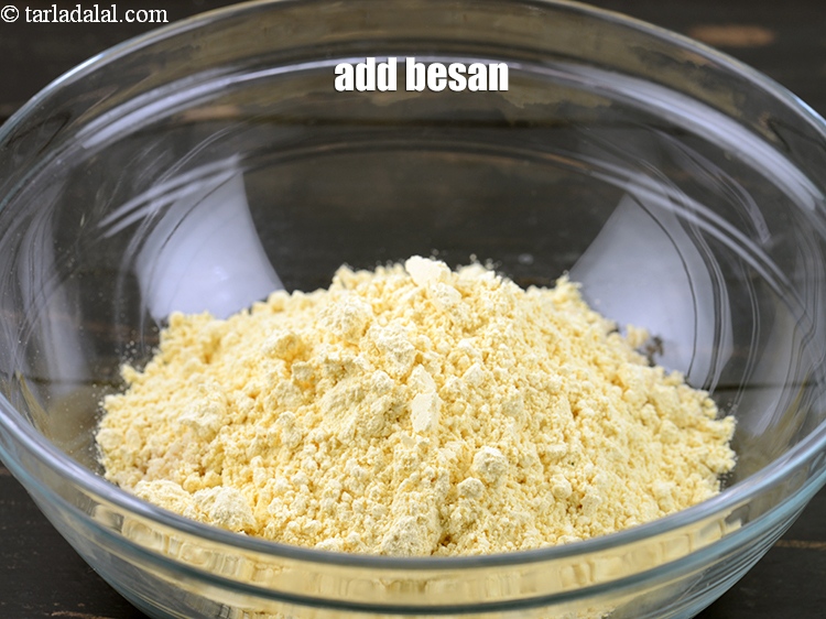 Step 4 – Add 1/2 cup <a href="https://www.tarladalal.com/glossary-besan-chana-dal-flour-bengal-gram-flour-952i">besan (bengal gram flour)</a>.