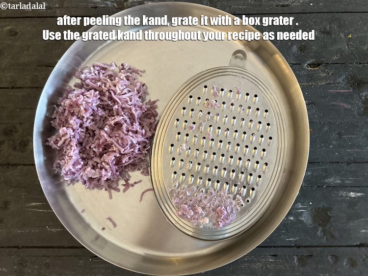 Step 5 – After peeling the kand, grate it with a box grater . Use the grated kand …